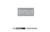 Sistema Nacional de Cultura - Ministerio de Cultura de ...€¦ · titudes que promuevan el diálogo y la construcción de acuerdos en torno a la formulación de agendas que trasciendan
