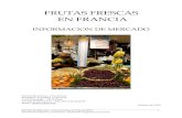 FRUTAS FRESCAS EN FRANCIA - Agencia ProCórdoba · 2015. 7. 10. · Estudio de Mercado – Frutas frescas en Francia 2010 Sección Económica y Comercial – Embajada Argentina en
