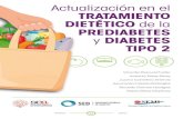 Actualización en el TRATAMIENTO DIETÉTICO de la ......peso en pacientes con prediabetes o DM2 proporciona importantes beneficios para su salud Estilo de vida, riesgo cardiovascular,