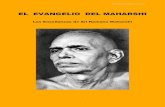 EL EVANGELIO DEL MAHARSHI - Nodualidad.infoBhagavan Sri Ramana Maharshi 27 de Diciembre de 1939 2 PREFACIO En respuesta al sincero anhelo de un gran número de Devotos de Bhagavan
