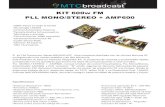 Manual TX kit PLL+ amp 2015 1...PLL MONO / STEREO + AMP600 , incluye Unidad de control Visualizadora, PLL Mono/Stereo, Amplificador AMP600 y PCB Conector “N” salida. Ingenieros,