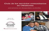 Guía de los servicios comunitarios en Oklahoma...Servicios Comunitarios (ver las páginas 7 y 8). Termina la elegibilidad para SoonerStart. 5 años Termina la elegibilidad de los