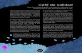 Café de calidad - Universidad Técnica Particular de Loja · 2018. 4. 27. · Actualmente, el café arábigo ( Coffea arabica) y el tipo robusta ( C. canephora) se cultivan en 20