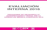 EVALUACIÓN INTERNA 2016...Pgina 2 de 111 I. INTRODUCCIÓN Conforme a los Lineamientos para la Evaluación Interna 2016 de los Programas Sociales de la Ciudad de México (o perados