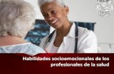 Habilidades socioemocionales de los profesionales de la salud · Lita Ortiz Fernández. Competencias •Identifica las principales habilidades sociales a desarrollar en el ámbito