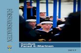 Parad 4: Marinen - Försvarsmakten · 2017. 6. 30. · (H PARAD 4 2017) fastställs att gälla från och med 2017-07-01 i dess ändrade lydelse. Publikationen har inget registrerat