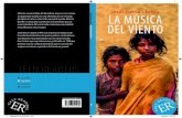 Jordi Sierra i Fabra LA MÚSICA DEL VIENTO musica del... · Jordi Sierra i Fabra (1947) nos enseña el problema de la esclavitud infantil en los países pobres contándonos una historia