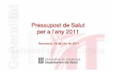 Pressupost de Salut per a l’any 2011...L’objectiu 2011 és la recuperació de la credibilitat de les finances de la Generalitat. Per fer-ho, el Govern preveu passar ddun’un dèficit