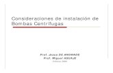 Consideraciones de instalación de f Bb í CtBombas Centrífugasgecousb.com.ve/guias/GECO/Turbomáquinas Hidráulicas (CT... · 2015. 3. 25. · El Desempeño de la BC Para grandes