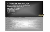Trabajo Social en contexto de crisis, emergencia y catástrofe · 2020. 8. 21. · Trabajo Social en contexto de crisis, emergencia y catástrofe Problematizando el ejercicio profesional