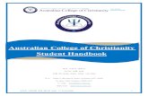 Australian College of Christianity Student Handbook · 2020. 9. 3. · chccsl001, chccsl002, chccsl003, chccsl004, chccsl005, chccsl006, chccsl007, chccsm005 chcdic001, chcdiv002,