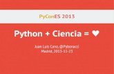 Python + Ciencia · 2020. 10. 5. · Objeto array básico Python como ... Los bucles en Python son lentos: vectorización ... El inicio de un programa Python suele ser así: import