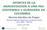 Universidad Nacional De Colombia - Aportes de la ......APORTES DE LA AGROECOLOGÍA A UNA PAZ SOSTENIBLE Y DURADERA EN COLOMBIA Marina Sánchez de Prager. Doctora Ingeniera Agrónoma.