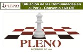 Situación de las Comunidades en el Perú - Convenio 169 OIT · 2020. 10. 9. · La definición de PPII u Originario se formuló en concordancia con la definición establecida en