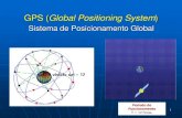 Global Positioning System · 2013. 9. 17. · SEGMENTO ESPACIAL •O sistema NAVSTAR (sigla para Navigation Satellite Timing and Ranging) é constituído por 24 satélites, que distam