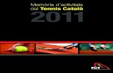 Memòria d’activitats Tennis Català 2011...Francesc Mola Freixas Memòria d’activitats del Tennis Català 2011 Campionats de Catalunya 12 Campionat de Catalunya sènior dobles