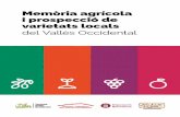 Memòria agrícola i prospecció de varietats locals Agricola DEF - web.pdf1 Vegeu: “Terra de vinyes”, Vallesos, número 14, tardor-hivern 2017. 6 vinícoles, la importància de