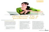 ¿Profesor TIC o profesor TAC? · 2015. 6. 12. · Marisel Beteta Salas ¿Qué significa ser un profesor TIC? El profesor TIC usa de manera adecuada las herramientas tecnológicas