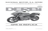 GPR 50 REPLICA · 2017. 9. 25. · NACIONAL MOTOR, S.A. DERBI C/ Barcelona, nº19 - Martorelles 08107 - BARCELONA (SPAIN) Tel. 93 565 78 78 - Fax 93 565 78 52 CIAN - JULIO 2001 Depósito