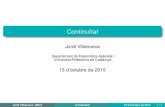 Jordi Villanueva - MAT UPC · 2021. 2. 17. · Departament de Matematica Aplicada I` Universitat Politecnica de Catalunya` 13 d’octubre de 2015 Jordi Villanueva ... van a parar