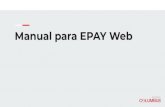 Manual para EPAY Web - Agencia Columbus Perú · 2020. 1. 21. · Para acceder al modulo de direccionamientos, debe ingresar el usuario y contraseña luego en el botón INGRESE. PAGO