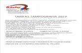 Tarifa tampografia 2019 - QDQ · 2019. 1. 31. · TARIFAS TAMPOGRAFIA 2019 0,08 R Arteser Serigra a. S.L. info@arteserserigrafia.com C/Ricardo Ortiz, 78 - 28017 Madrid Tel. 91 713