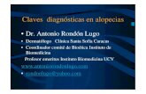 Dr. Antonio Rondón Lugo€¦ · anteriores y resultados • Explicación de la enfermedad y dar esperanzas • Exámenes de laboratorio Hematología, antic. antinucleares, ant.antitiroideos.