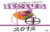 JUAN PABLO CHIPEjuanpablochipe.com/wp-content/uploads/2018/02/news_2012.pdf · 2018. 2. 5. · BLACK TULIPS en NEO2 (Madrid ESPAÑA) Sobre la exposición “Black Tulips” en 981