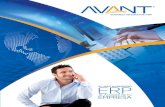 AVANT · 2021. 1. 1. · AVANT BUSINESS INTEGRATOR - ERP 5 Procesos: • Facturación de ítems y/o servicios en formatos definibles por el usuario • Consolidación de pedidos por