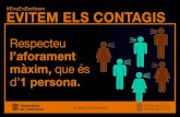 #EnsEnSortirem EVITEM ELS CONTAGIS...ub.edu/coronavirus EVITEM ELS CONTAGIS #EnsEnSortirem Respecteu l’aforament màxim, que és d’1 persona.