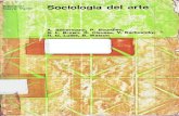 Sociología del arte - Internet Archive · 2014. 12. 20. · luminoso Tratado de sociología de Georges Gurvitch,10 dedi ca menos de una página a la sociología de la música y pre