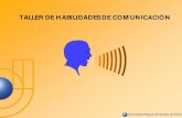 4 Habilidades de comunicacion - UMHcpa.umh.es/.../2008/04/4-habilidades-de-comunicacion.pdf · 2020. 5. 18. · Las habilidades de conversación Los estilos de respuesta Las habilidades