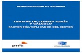 TARIFAS DE CONSULTORÍA Y CÁLCULO · 11 Benchamarking de Salarios, Tarifas de Consultoría y Cálculo Factor Multiplicador del Sector t **"-$"/$& PwC Página II. ALCANCE El estudio