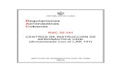 Regulaciones Aeronáuticas Cubanas · 2021. 1. 28. · Mayo 2013 Enmienda 1 a la Cuarta Edición (Incorpora Enmienda 171 Anexo 1 OACI) Noviembre 2013 Enmienda 2 a la Cuarta Edición