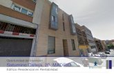 Oportunidad de Inversión Saturnino Calleja, 20. MADRID. · 2016. 12. 5. · 5 Saturnino Calleja, 20.Madrid. Ubicación: Edificio residencial de 7 viviendas ubicadas en la Calle Saturnino
