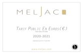 Tarif Public En Euros(€) - Meljac...Tarif Public En Euros(€) TarifPublicEnEuros(€) Hors taxes (TVA 20%) 2020-2021. Applicable à partir du 1eraoût 2020. . Collections. CLASSIQUE