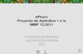 ePhyto Proyecto de Apéndice 1 a la NIMF 12:2011 - IPPC · 2020. 12. 16. · Antecedentes •Certificación electrónica, información sobre esquemas XML estandarizados y mecanismos