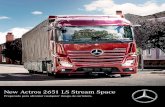 ACTROS 2651LS STREAM - Camiones · 2020. 12. 22. · Sistema de inyección Mercedes-Benz OM471LA 6 cilindros en línea 12.809 c.c. 510 hp @ 1576 rpm 2.500 N.m (1844 lb.ft) @ 1.000