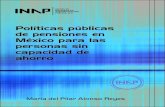 PENSIONES EN MEXICO-2...2.3.2. Políticas públicas de pensiones focalizadas a algunos sectores o regiones geográﬁ cas 104 2.3.3. Panorama de las pensiones según las políticas