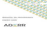 MANUAL DE PROGRAMAS ENERO 2020 - Inicio - ADERR · 2020. 1. 16. · MANUAL DE PROGRAMAS ENERO 2020. Asistencia Económica ... - BICE •Créditos para Software y SS Informáticos
