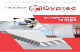 Distribuidor Oficial - GRUPO EUROPALos sistemas de paredes interiores Gyptec están formados por placas de yeso laminado atornilladas a perfiles de acero. De acuerdo con el espesor