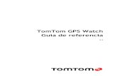 TomTom GPS Watch - Tradeinn · 2017. 10. 28. · TomTom GPS. Si desea obtener nociones básicas, le recomendamos que lea la página Primeros pasos. En ella se detallan la descarga