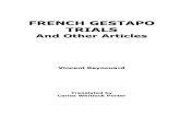 FRENCH GESTAPO TRIALS - JRBooksOnline.comGestapo gangs – small groups of Gestapo auxiliaries, usually foreigners, with little or no police training, employed by the Gestapo and distinguished