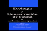Ecología y Conservación de Fauna · 2018. 3. 15. · Red Temática Biología, Manejo y Conservación de Fauna Nativa en Ambientes Antropizados REFAMA REFAMA es una red temática