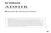 AD8HR Manual de instrucciones - Yamaha CorporationEl AD8HR es un convertidor AD de ocho canales equipado con preamplificadores para ... La sección de salida admite el formato AES/EBU