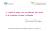 El estado de salud y las condiciones de trabajo de la población … · 2017. 12. 6. · El estado de salud y las condiciones de trabajo de la población ocupada en España . Mª