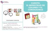 CUENTO: EL MONSTRUO DE COLORES Y EL CORONAVIRUS · 2020. 11. 10. · cuento el monstruo de colores y el coronavirus “No tengas miedo , porque ellos tampoco saldrán”. HERMANAS