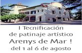 I Tecniﬁcación de patinaje artístico Arenys de Mar tec estiu arenys... · 2016. 7. 26. · Arenys de Mar es uno de los municipios principales de la comarca del Maresme. Con una