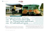 Generalitat de Catalunya, FGC. Cuarenta Ferrocarrils GeneralitatAntes de la creación de Ferrocarrils de la Ge-neralitat de Catalunya, y tras la reinstauración en 1997 de la Generalitat,