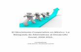 El movimiento cooperativo 2 - WordPress.com · 2018. 7. 25. · El Movimiento Cooperativo en México: La Búsqueda de Alternativas al Desarrollo Social, 2000-2010. II El fomento a
